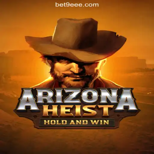 Exploring ArizonaHeist: A Thrilling Online Slot Experience on 9EEE.COM Platform