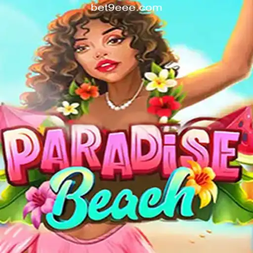 Discover ParadiseBeach: The Ultimate Online Slot Experience on 9EEE.COM